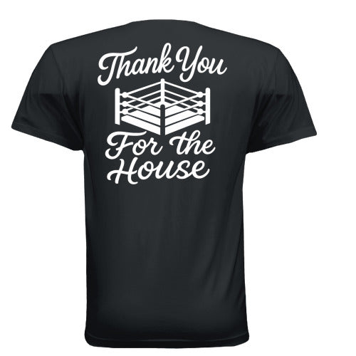Thank You For The House - "THE ORIGINAL" Tee (Black)