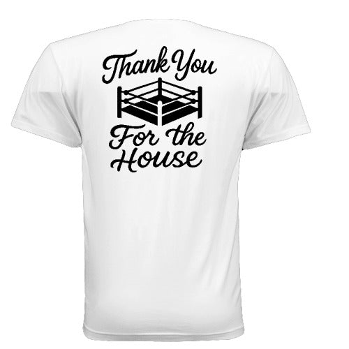 Thank You For The House - "THE ORIGINAL" Tee (White)