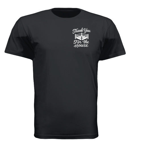 Thank You For The House - "THE ORIGINAL" Tee (Black)