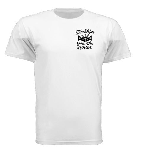 Thank You For The House - "THE ORIGINAL" Tee (White)